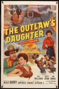 4m655 OUTLAW'S DAUGHTER 1sh '54 Bill Williams, sexy Kelly Ryan, cool art of pointing gun!