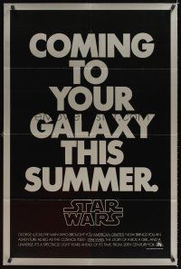 4t195 STAR WARS teaser 1sh '77 George Lucas sci-fi classic, coming to your galaxy this summer!