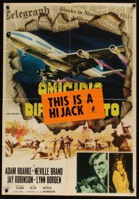 5f593 THIS IS A HIJACK Italian lrg pbusta '73 Barry Pollack in thrill story of terror in sky!