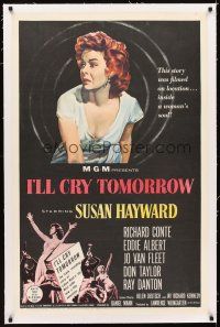 5j332 I'LL CRY TOMORROW linen 1sh '55 art of distressed Susan Hayward in her greatest performance!
