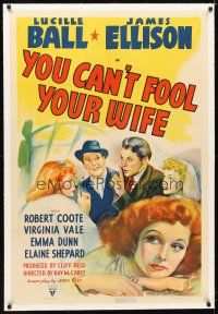 5j464 YOU CAN'T FOOL YOUR WIFE linen 1sh '40 art of housewife Lucille Ball, who gets a makeover!
