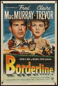 5k078 BORDERLINE 1sh '50 cool art with Fred MacMurray & Claire Trevor pointing guns!