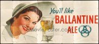 5m005 BALLANTINE ALE billboard poster '40s art of pretty woman with beer saying you'll like it!