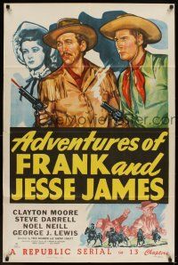 5p019 ADVENTURES OF FRANK & JESSE JAMES 1sh '48 Clayton Moore, Steve Darrell, western serial!