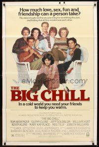 5p069 BIG CHILL 1sh '83 Lawrence Kasdan, Tom Berenger, Glenn Close, Jeff Goldblum, William Hurt