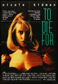 5p909 TO DIE FOR English 1sh '95 super sexy Nicole Kidman just wants a little attention!