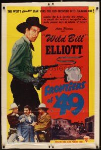 5p360 FRONTIERS OF '49 1sh R49 Wild Bill Hickok Elliott, hard ridin, hard fightin'!