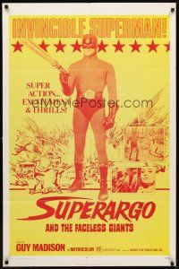 5p856 SUPERARGO & THE FACELESS GIANTS 1sh '71 great c/u art of masked man with big gun!