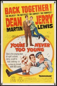 5p994 YOU'RE NEVER TOO YOUNG 1sh R64 great images of Dean Martin & wacky Jerry Lewis!