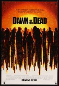 5w240 DAWN OF THE DEAD advance DS 1sh '04 when there's no more room in Hell, dead walk Earth!