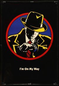 5w254 DICK TRACY teaser DS 1sh '90 cool artwork of Warren Beatty in title role, I'm on my way!