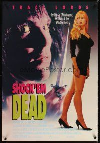 5w668 SHOCK'EM DEAD 1sh '91 full-length image of sexy Traci Lords!