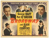 5y019 BROADWAY TC '42 George Raft & Pat O'Brien together for the first time with sexy Janet Blair!