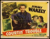 6a314 COURTIN' TROUBLE 1/2sh '48 Jimmy Wakely w/guitar, Dub Cannonball Taylor,& Virginia Belmont!
