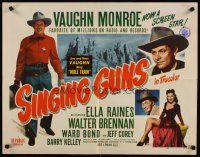 6a557 SINGING GUNS white style 1/2sh '50 singer Vaughn Monroe, sexy Ella Raines, Max Brand novel!