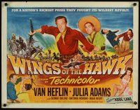 6a660 WINGS OF THE HAWK style A 1/2sh '53 Van Heflin, Julia Adams, Abbe Lane, by Budd Boetticher