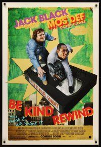 6g093 BE KIND REWIND advance DS 1sh '08 cool image of Jack Black & Mos Def on VHS tape!