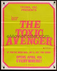 6j683 TOXIC AVENGER teaser special 23x29 '85 Troma, if you've been bad, he'll get you good!
