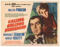 6s019 CALLING BULLDOG DRUMMOND TC '51 artwork of detective Walter Pidgeon & Margaret Leighton!