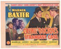 6s036 CRIME DOCTOR'S STRANGEST CASE TC '43 Warner Baxter, radio's greatest crime expert!