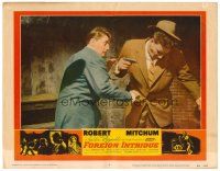 6s387 FOREIGN INTRIGUE LC #4 '56 Robert Mitchum is the hunted, secret agents are the hunters!