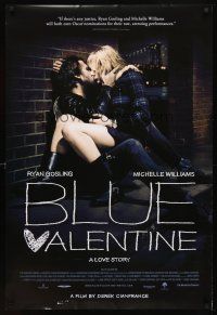 6x099 BLUE VALENTINE DS 1sh '10 Michelle Williams, Ryan Gosling, a love story!