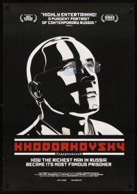 6x426 KHODORKOVSKY 1sh '11 how the richest man in Russia became its most famous prisoner!
