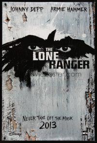 6x467 LONE RANGER teaser DS 1sh '13 Johnny Depp, Armie Hammer in title role!