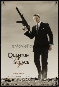 6x580 QUANTUM OF SOLACE teaser DS 1sh '08 Daniel Craig as Bond with H&K submachine gun!