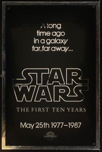 6x687 STAR WARS THE FIRST TEN YEARS Kilian style A foil teaser 1sh '87 George Lucas classic sci-fi!