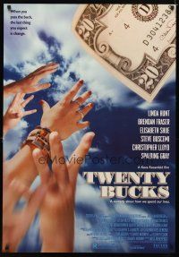6x748 TWENTY BUCKS 1sh '93 Linda Hunt, Brendan Fraser, Elisabeth Shue, Spalding Gray!
