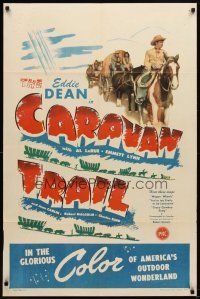 7b092 CARAVAN TRAIL 1sh '46 cowboy Eddie Dean sings in America's outdoor wonderland!