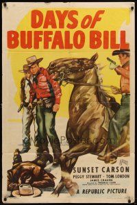 7b131 DAYS OF BUFFALO BILL 1sh '46 Sunset Carson & Tom London in western action!
