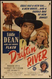 7b172 DRIFTIN' RIVER 1sh '46 Eddie Dean & his horse Flash, Shirley Patterson, Roscoe Ates!