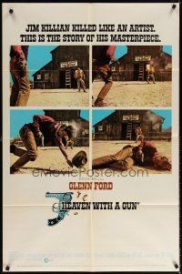 7b301 HEAVEN WITH A GUN 1sh '69 this is the story of Glenn Ford, who kills like an artist!
