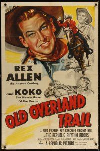 7b632 OLD OVERLAND TRAIL 1sh '52 cool artwork of cowboy Rex Allen riding his horse Koko!