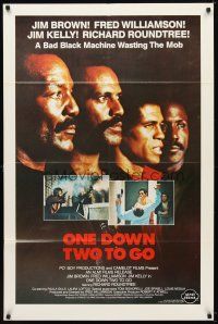 7b635 ONE DOWN, TWO TO GO 1sh '82 Fred Williamson, Richard Roundtree, Jim Kelly & Brown!