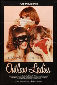 7b641 OUTLAW LADIES 1sh '81 great image of three sexy dominatrixes using panties as masks, x-rated