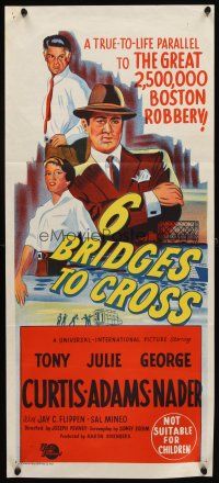 7c419 6 BRIDGES TO CROSS Aust daybill '55 Tony Curtis in the great $2,500,000 Boston robbery!