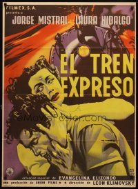 7c068 EL TREN EXPRESO Mexican poster '55 Jorge Mistral, Laura Hidalgo, cool train artwork!