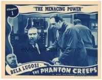 7d256 PHANTOM CREEPS chapter 1 LC '39 Universal serial, great c/u of seated bearded Bela Lugosi!