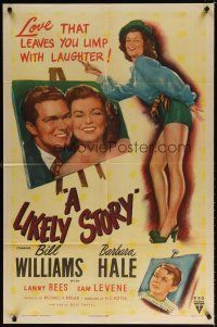 7d200 LIKELY STORY 1sh '46 sexy artist Barbara Hale, Bill Williams, leaves you limp with laughter!