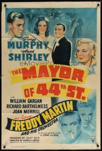 7d204 MAYOR OF 44TH STREET style A 1sh '42 Murphy, Anne Shirley + Freddy Martin & his Orchestra!