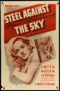 7d150 STEEL AGAINST THE SKY 1sh '41 sexiest close up image of Alexis Smith, cool title art!