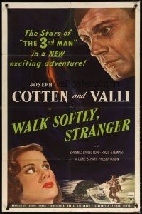 7d241 WALK SOFTLY STRANGER 1sh '50 art of Joseph Cotten & pretty Alida Valli, film noir!