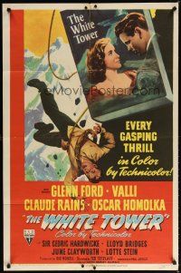 7d245 WHITE TOWER 1sh '50 Glenn Ford, Alida Valli, every gasping thrill in color!