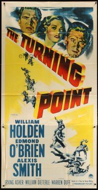 7g074 TURNING POINT 3sh '52 art of William Holden, Edmond O'Brien & Alexis Smith, film noir!
