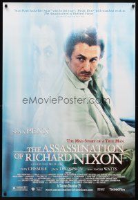 7p086 ASSASSINATION OF RICHARD NIXON advance 1sh '04 Sean Penn in the mad story of a true man!