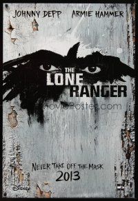7p445 LONE RANGER teaser DS 1sh '13 Johnny Depp, Armie Hammer in title role!