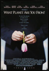 7p781 WHAT PLANET ARE YOU FROM advance DS 1sh '00 Garry Shandling, Annette Bening, Greg Kinnear